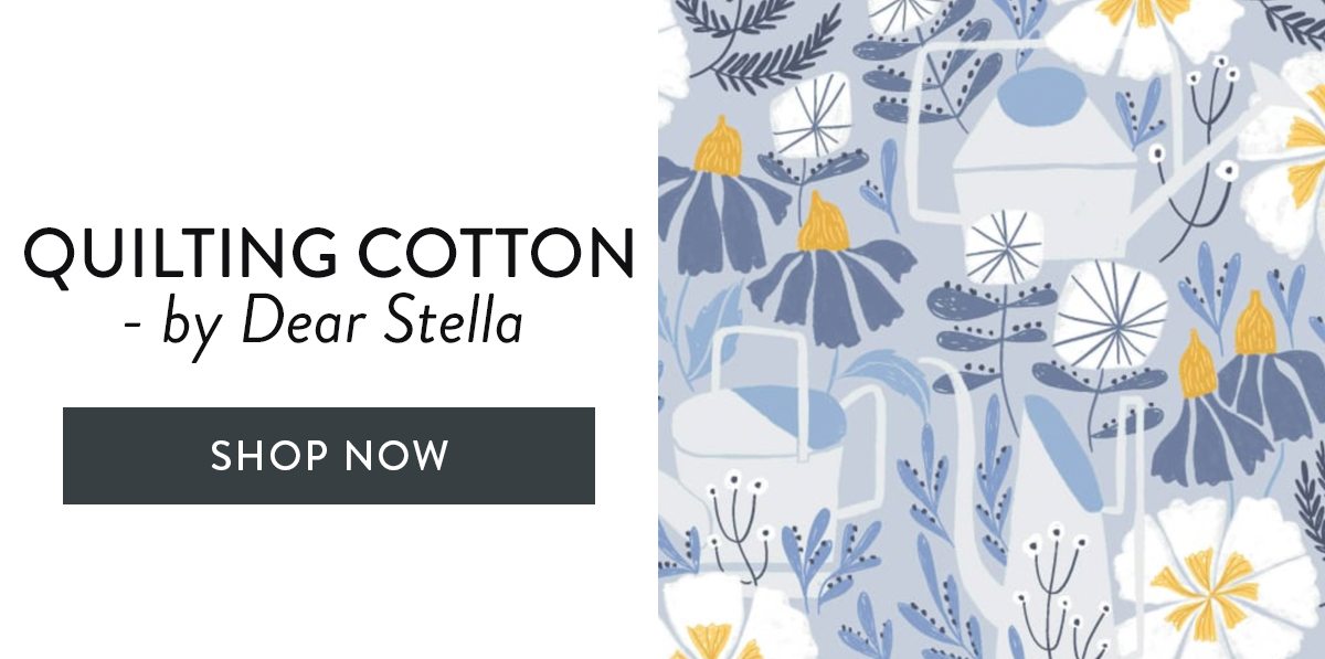 QUILTING COTTON - by Dear Stella | SHOP NOW