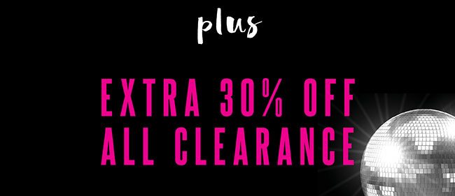 Plus Extra 30% off all clearance - Shop Now