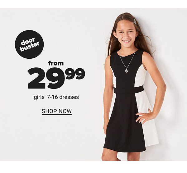 From 29.99 girls 7-16 dresses - Shop Now