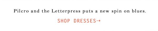 Shop dresses.