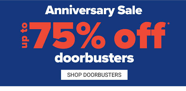 Up to 75% off Doorbusters - Shop Doorbusters