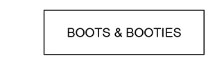 Boots & Booties