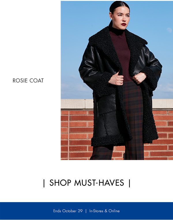 October To Remember Event - Enjoy an additional 30% off sale styles - Use Code: OCTOBER - Ends October 29 - Rosie Coat