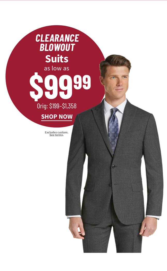 Suits as low as $99.99 - Shop Now