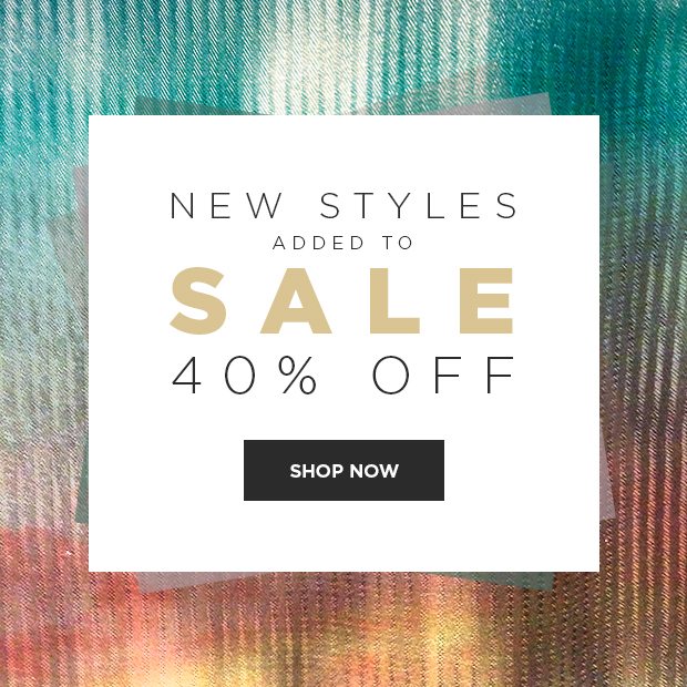 In-Store & Online - New Markdowns - 40% Off Newly Added Styles