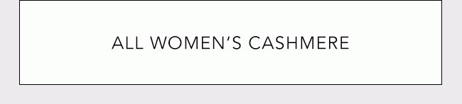 ALL WOMEN'S CASHMERE