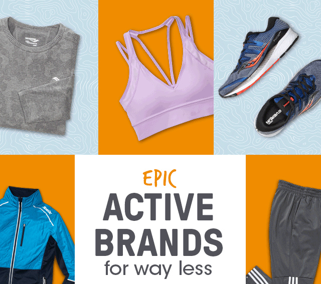 Epic active brands for way less