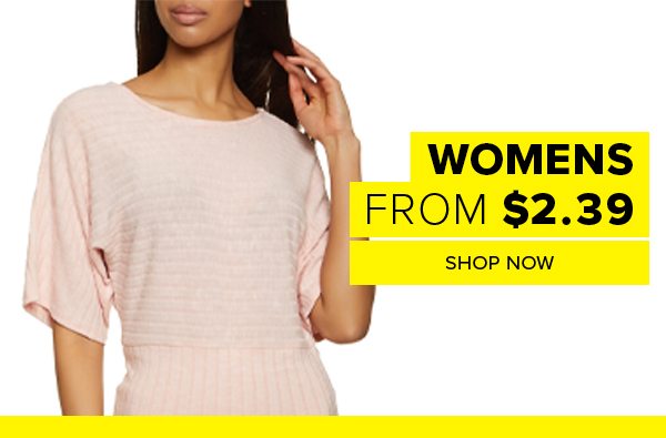 Womens from $2.39