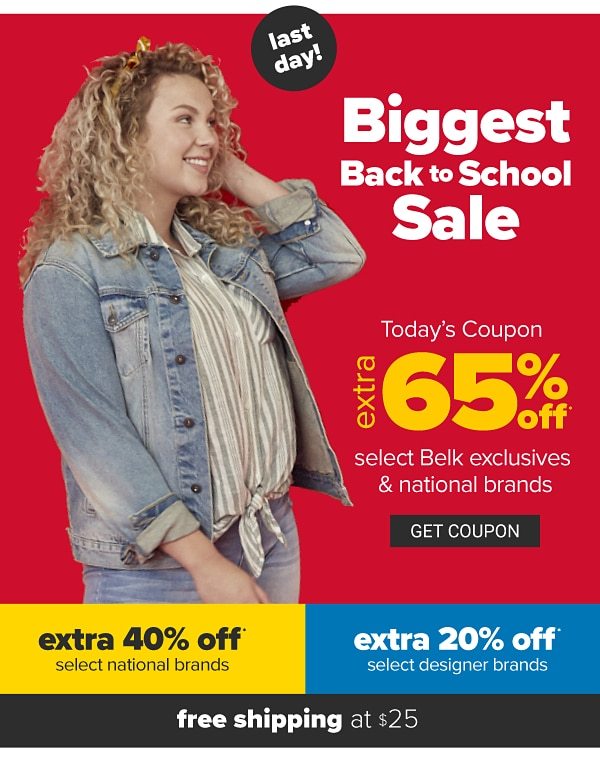 Last Day! Biggest Back to School Sale - Extra 65% off select Belk exclusives & national brands | extra 40% off select national brands, extra 20% off select designer brands. Get Coupon.