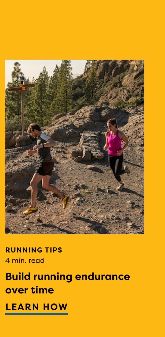 KEEP GOING | RUNNING TIPS 4 min. read | Stuck in neutral? Here's how to stay motivated. | GET THE TIPS
