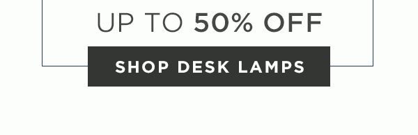 Up To 50% Off - Shop Desk Lamps