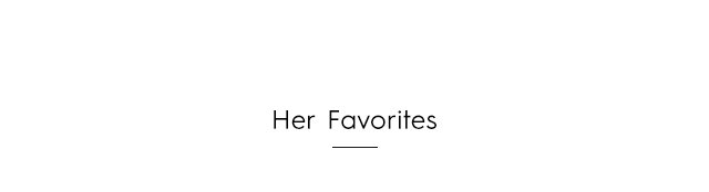 Headline - Her Favorites