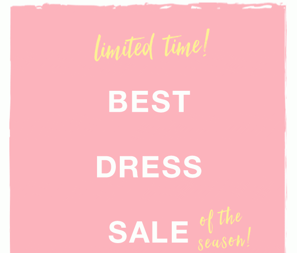 Limited time! Best dress sale of the season!