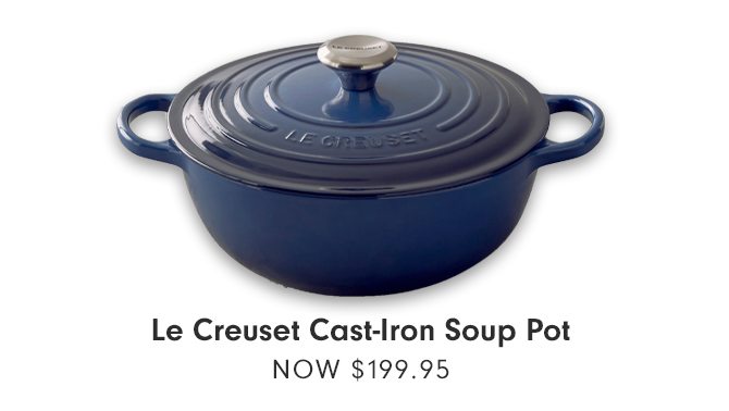 Le Creuset Cast-Iron Soup Pot - NOW $199.95