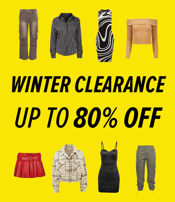 WINTER CLEARANCE UP TO 80% OFF