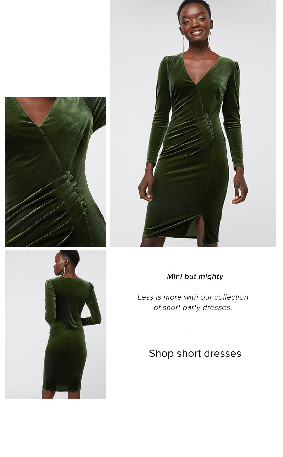 Mini but Mighty. Less is more with our collection of short party dresses. Shop short dresses