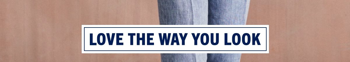 Love the way you look