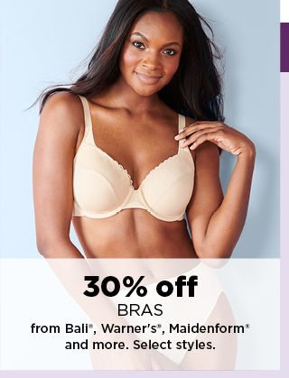 30% off bras from bali, warners, maidenform and more. shop now.