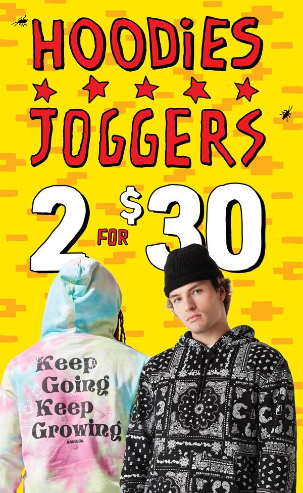 2 for $30 Hoodies & Joggers