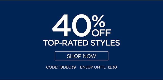40% Off Top-Rated Styles - Shop Now