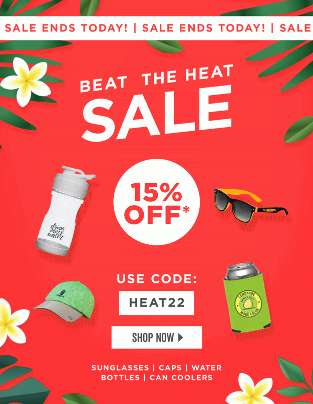 Sale Ends Today | Beat the Heat | Use Code: HEAT22 | Shop Now | Discount applies to sunglasses, caps, water bottles and can coolers.