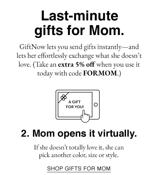 Last-minute gifts for Mom.