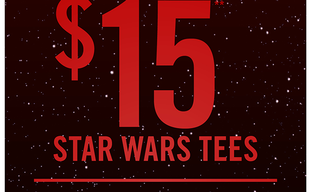 Online & In-Store $15 Star Wars Tees