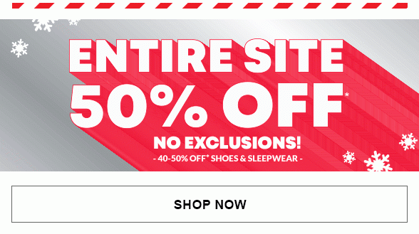 Entire Site 50% Off - No Exclusions