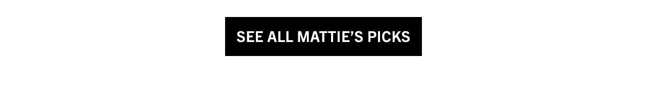 See All Mattie's Picks