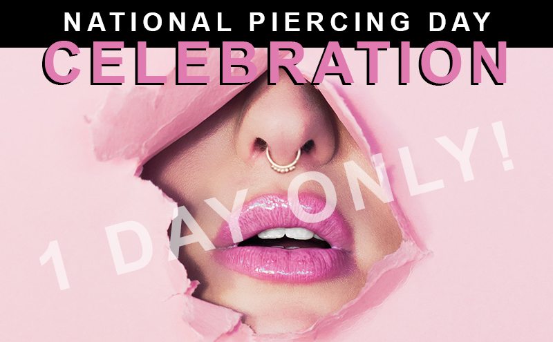 National Piercing Day! - Use code JUNBOGO