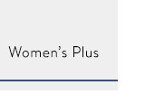 See What's New In Women's Plus