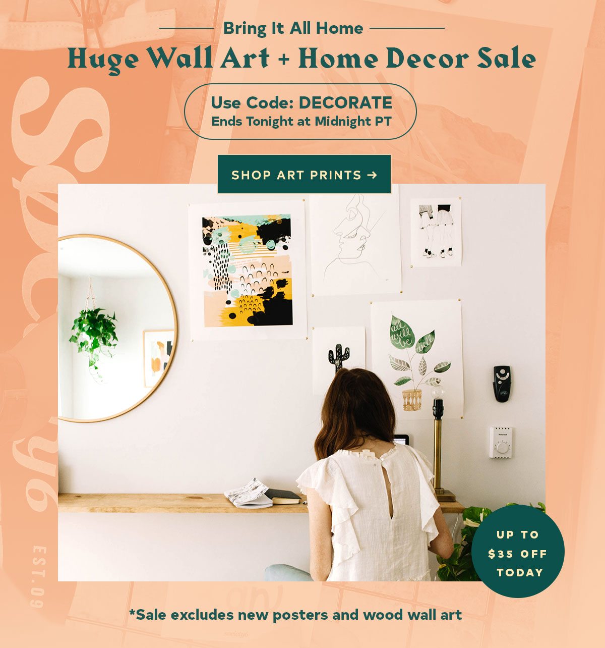 Bring It All Home Huge Wall Art + Home Decor Sale Use Code: DECORATE Ends Tonight at Midnight PT Shop Art Prints > *Sale excludes new posters and new wood wall art UP TO $35 OFF TODAY