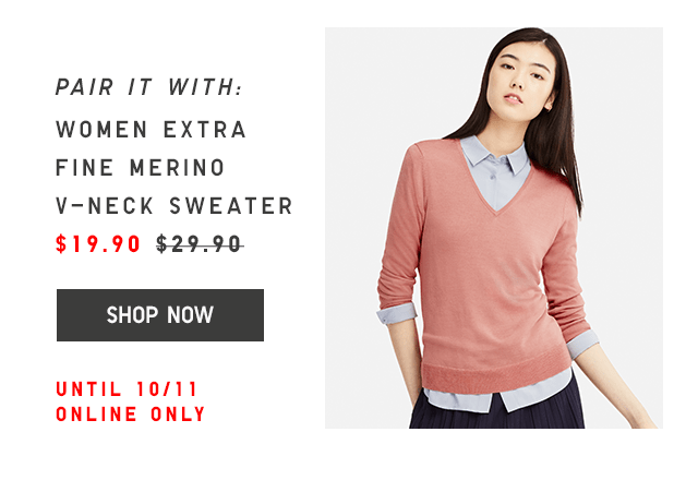 WOMEN EXTRA FINE MERINO V-NECK SWEATER $19.90 - SHOP NOW