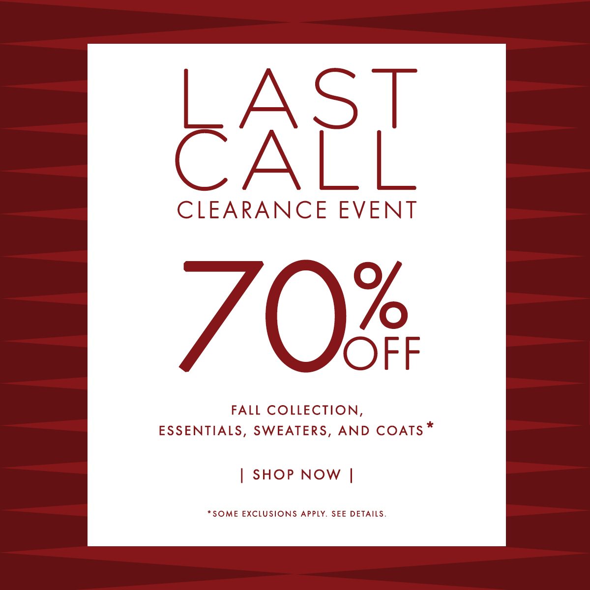 Final clearance event on your favorite styles!