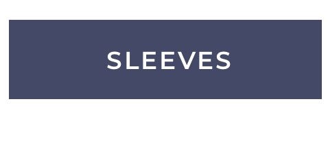 sleeves