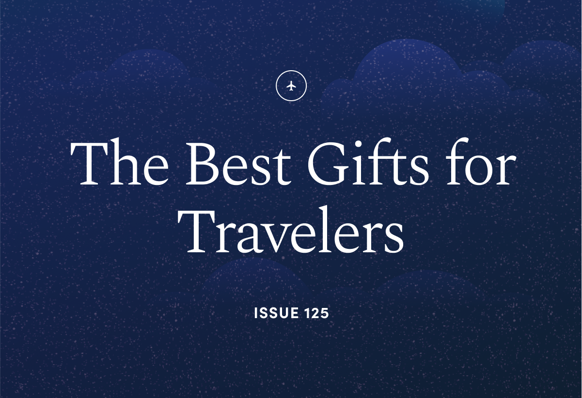 The Best Gifts for Travelers