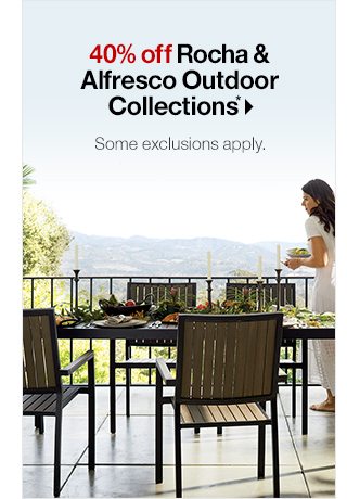 40% off Rocha & Alfresco Outdoor Collections*