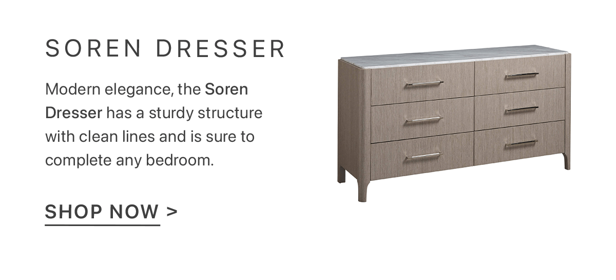 Soren Dresser - Modern elegance, the Soren Dresser has a sturdy structure with clean lines and is sure to complete any bedroom. | Shop Now