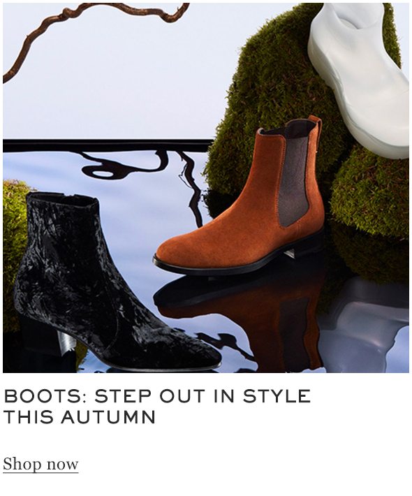 BOOTS: STEP OUT IN STYLE THIS AUTUMN Shop now