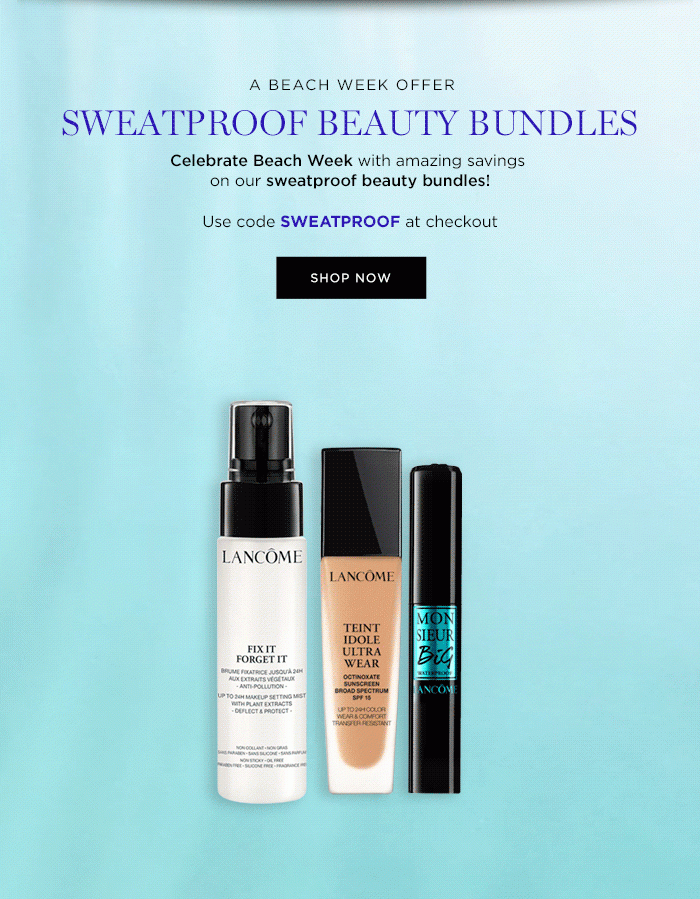 A BEACH WEEK OFFER SWEATPROOF BEAUTY BUNDLES Celebrate Beach Week with amazing savings on our sweatproof beauty bundles! Use code SWEATPROOF at checkout SHOP NOW