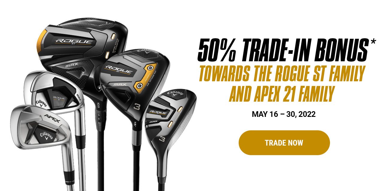 50% Trade-in Bonus* Toward the Rogue ST Family and Apex 21 Family. May 16-22, 2022 - Trade Now.