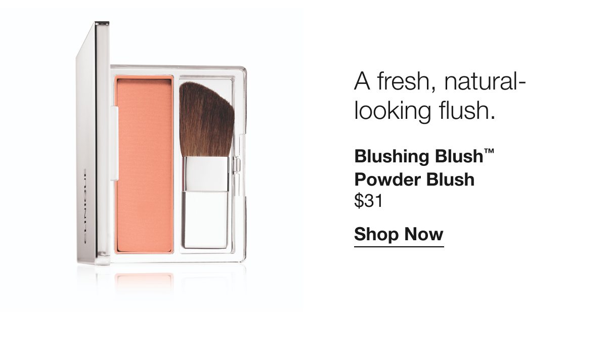 A fresh, natural-looking flush. | Blushing Blush™ Powder Blush | $31 | Shop Now