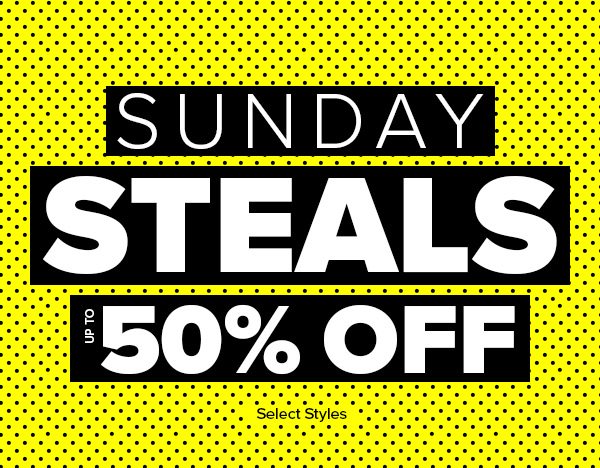 Sunday Steals Up to 50% Off