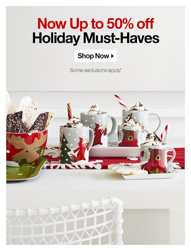 Now Up to 50% off Holiday Must-Haves