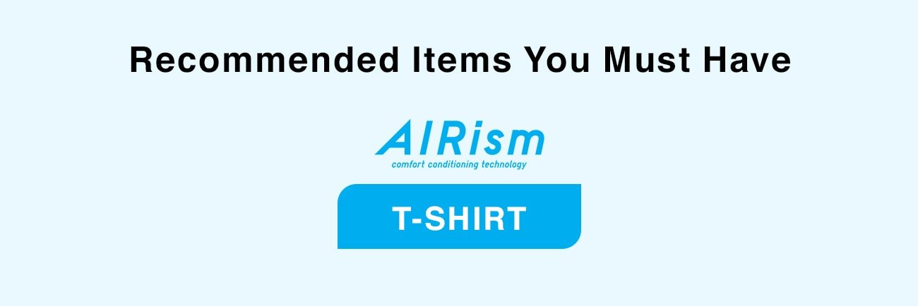 RECOMMENDED ITEMS YOU MUST HAVE - AIRISM T-SHIRT