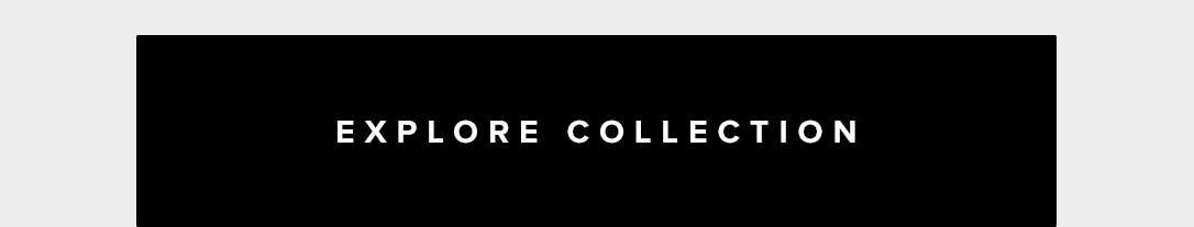 Explore Collection