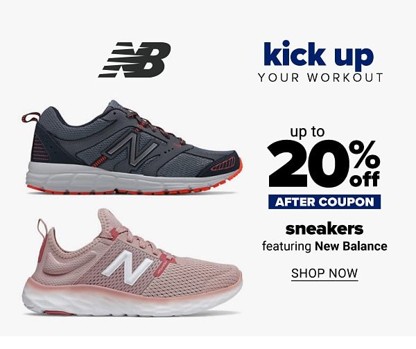 Kick up your workout - Up to 20% off sneakers after coupon, featuring New Balance. Shop Now.