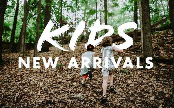 KIDS NEW ARRIVALS