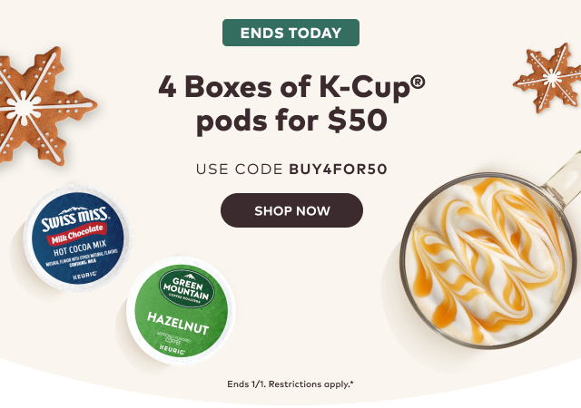 4 Boxes of K-Cup® pods for $50