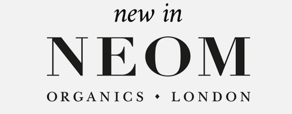 new in NEOM Organics London